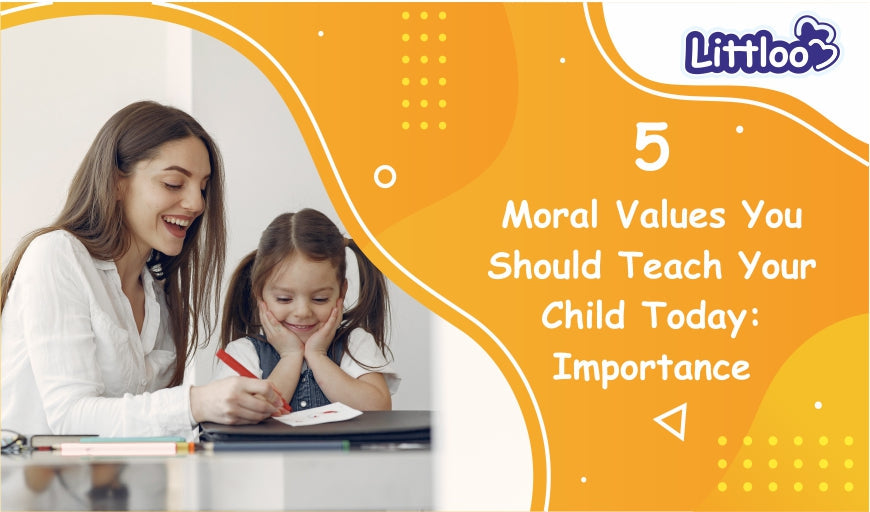 Importance of Moral Values-Littloo