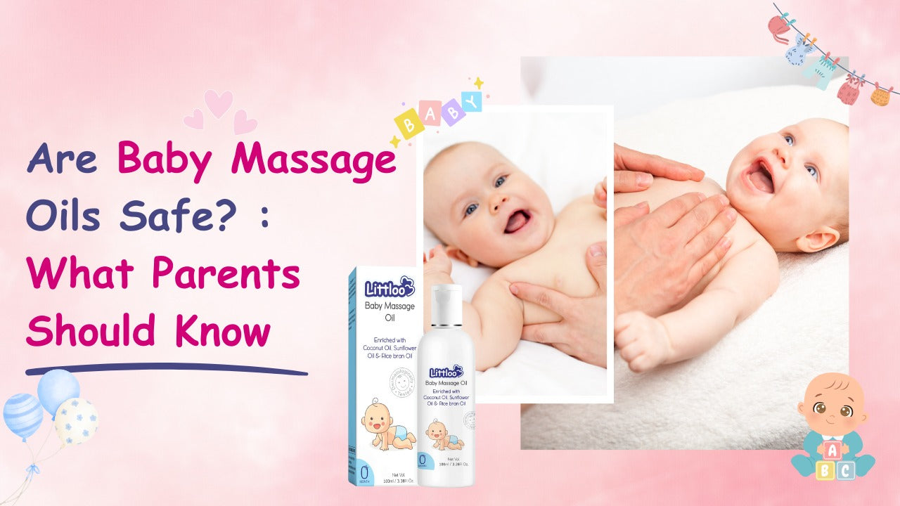 Are Baby Massage Oils Safe? : What Parents Should Know