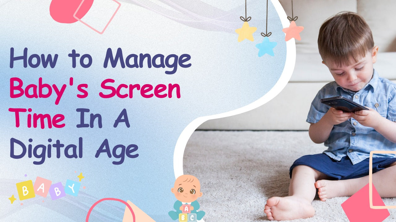 How to Manage Baby’s Screen Time in a Digital Age