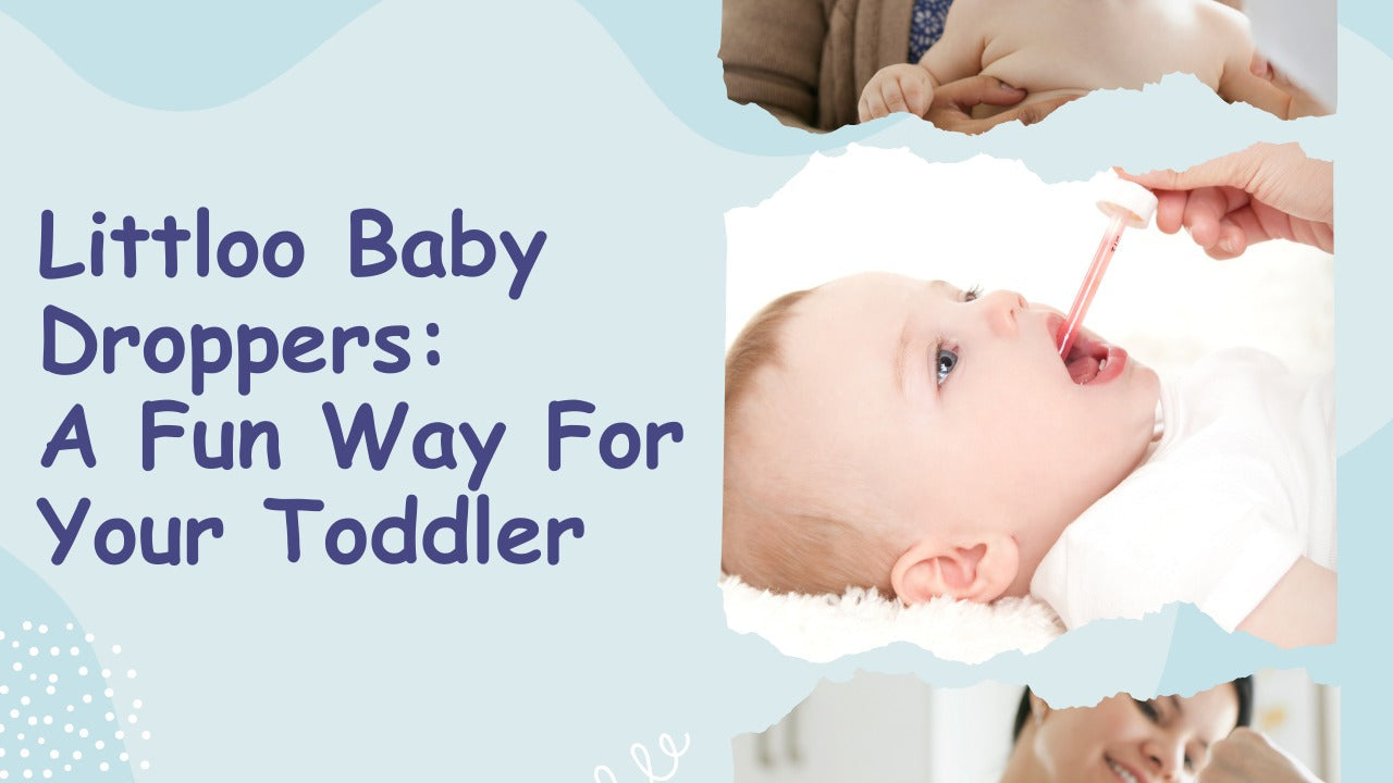 Littloo Baby Droppers: A Fun, New Way for Your Toddler
