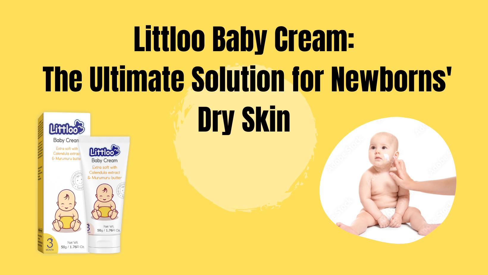 Littloo Baby Cream: The Ultimate Solution for Newborns' Dry Skin