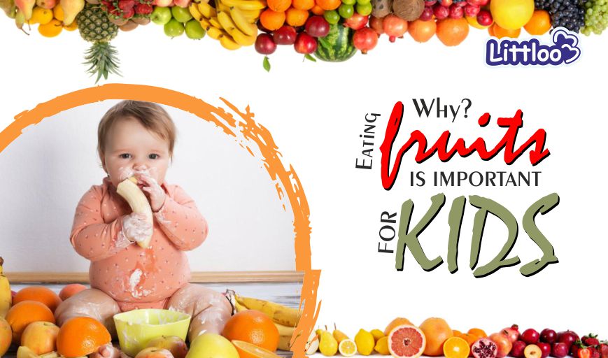 Benefits of eating fruits for kids-Littloo