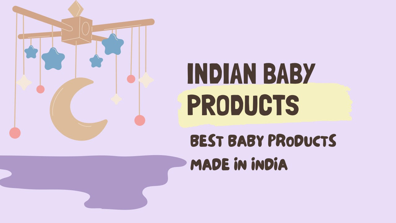 Indian Baby Products: Best Baby Products Made in India