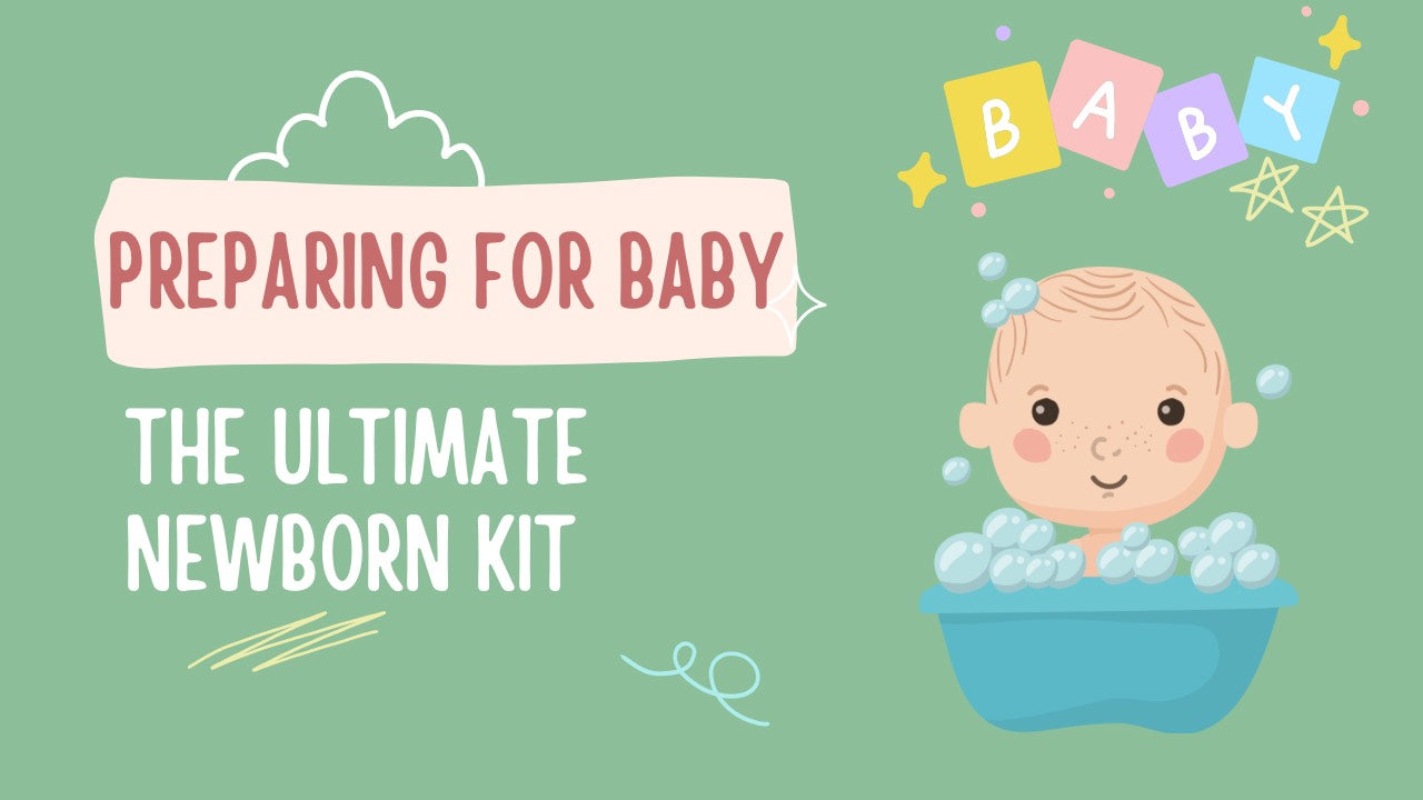 Preparing for Baby: The Ultimate Newborn Kit