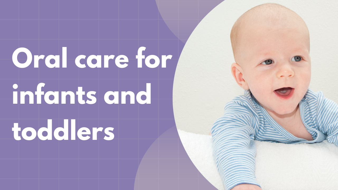 Oral Care for Infants and Toddlers