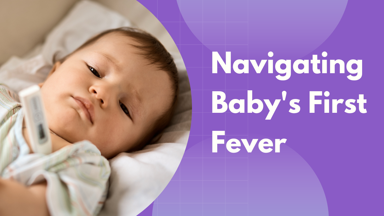 Navigating Baby's First Fever