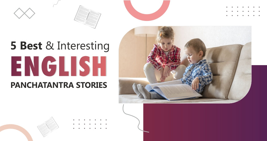 5 Best & Interesting English Panchatantra Stories For Kids For School