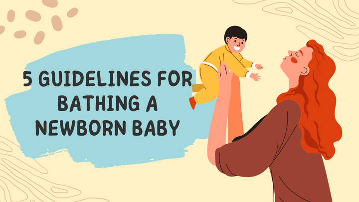 5 Guidelines for bathing a newborn baby