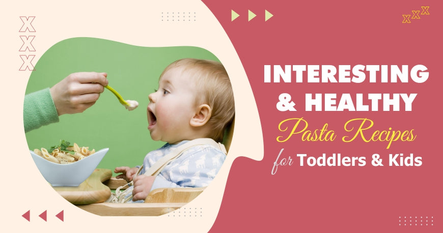 Interesting & Healthy Pasta Recipes For Toddlers And Kids