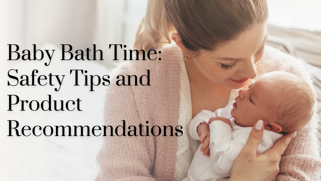Baby Bath Time: Safety Tips and Product Recommendations