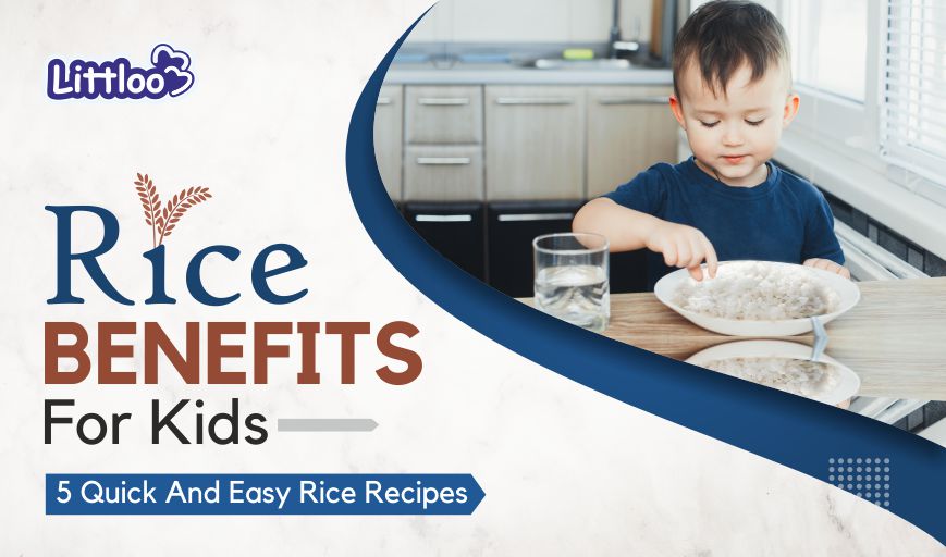 Benefits of rice for kids-Littloo
